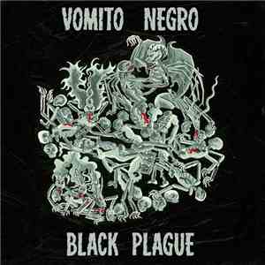 Vomito Negro - Black Plague download flac mp3
