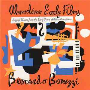 Bernardo Bonezzi - Almodovar Early Films download flac mp3