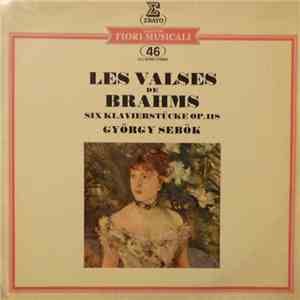 Brahms - György Sebök - Les Valses De Brahms - Six Klavierstücke Op.118 download flac mp3