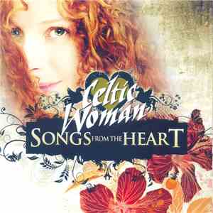 Celtic Woman - Songs From The Heart download flac mp3