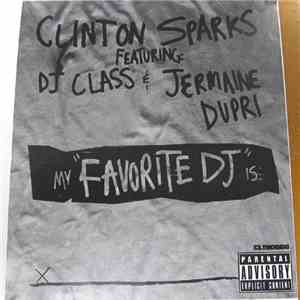 Clinton Sparks - My Favorite DJ Is download flac mp3