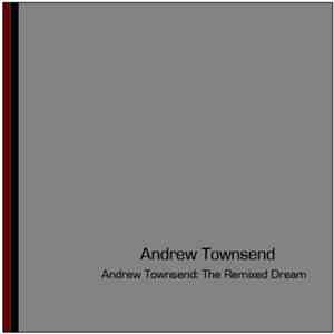 DJ Andrew Townsend - Andrew Townsend: The Remixed Dream download flac mp3