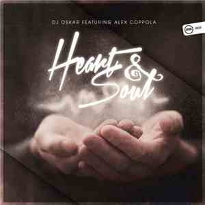 DJ Oskar  Featuring Alex Coppola - Heart & Soul download flac mp3