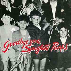 Flying Calvittos - Goodbye You Spaghetti Punks download flac mp3