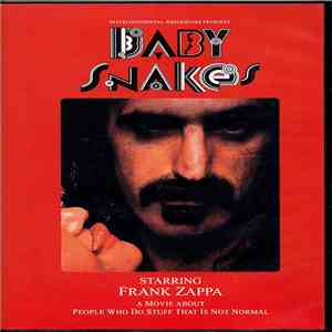 Frank Zappa - Baby Snakes - A Movie About People Who Do Stuff That Is Not Normal download flac mp3