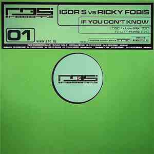 Igor S vs. Ricky Fobis - If You Don't Know download flac mp3