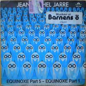 Jean Michel Jarre - Equinoxe Part 5 / Equinoxe Part 1 download flac mp3