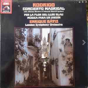 Joaquín Rodrigo / Alfonso Moreno / Deborah Mariotti / The London Symphony Orchestra, Enrique Batiz - Concerto Madrigal / Per La Flor Del Lliri Blau / Musica Para Un Jardin download flac mp3
