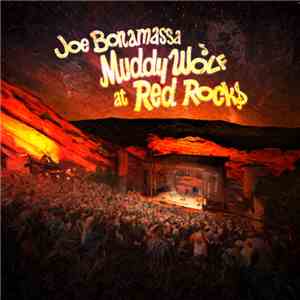 Joe Bonamassa - Muddy Wolf At Red Rocks download flac mp3