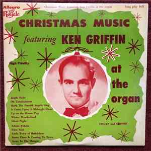 Ken Griffin  - Christmas Music, Featuring Ken Griffin At The Organ download flac mp3