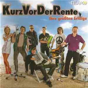Kurz Vor Der Rente - Ihre Größten Erfolge download flac mp3