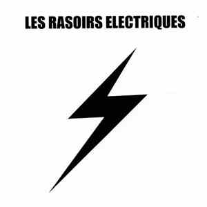 Les Rasoirs Electriques - Les Rasoirs Electriques download flac mp3