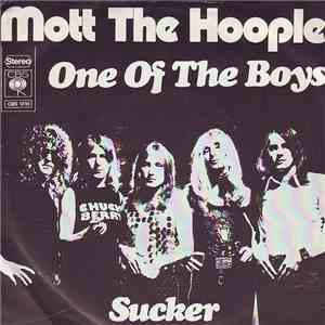 Mott The Hoople - One Of The Boys / Sucker download flac mp3