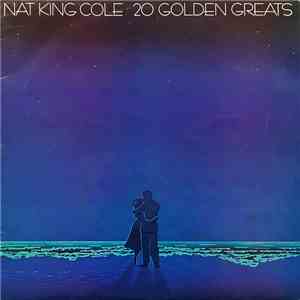 Nat King Cole - 20 Golden Greats download flac mp3