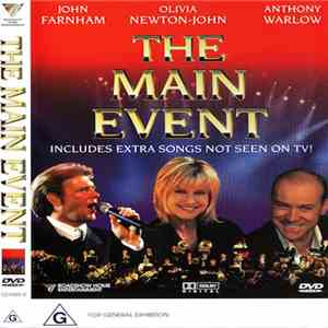 Olivia Newton-John & John Farnham & Anthony Warlow - The Main Event download flac mp3
