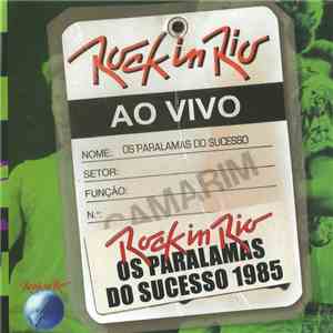 Os Paralamas Do Sucesso - Rock In Rio - Os Paralamas Do Sucesso Ao Vivo 1985 download flac mp3