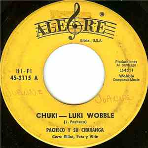 Pacheco Y Su Charanga - Chuki-Luki Wobble download flac mp3