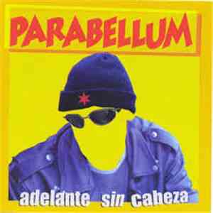Parabellum  - Adelante Sin Cabeza download flac mp3