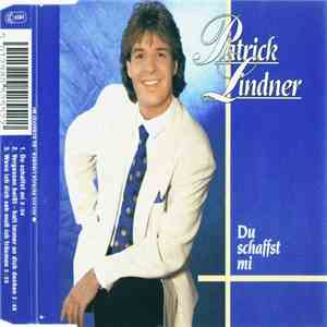 Patrick Lindner - Du Schaffst Mi download flac mp3