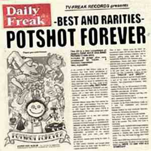 Potshot - Potshot Forever -Best And Rarities download flac mp3