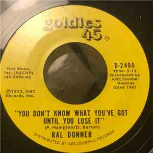 Ral Donner - You Don't Know What You've Got (Until You Lose It) / So Close To Heaven download flac mp3