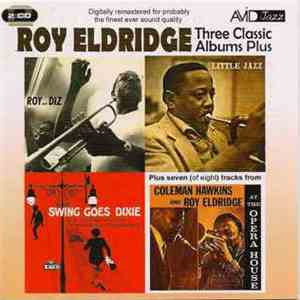 Roy Eldridge - Three Classic Albums Plus download flac mp3