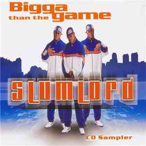 Slumlord  - Bigga Than The Game download flac mp3