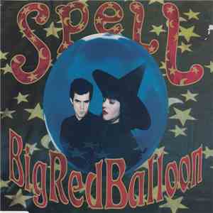 Spell - Big Red Balloon download flac mp3