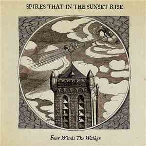 Spires That In The Sunset Rise - Four Winds The Walker download flac mp3