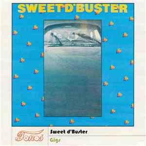 Sweet d'Buster - Gigs download flac mp3