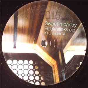 Sweet 'n Candy - Fiddlesticks E.P download flac mp3