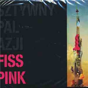 Sztywny Pal Azji - Fiss Pink download flac mp3