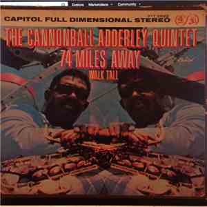 The Cannonball Adderley Quintet - 74 Miles Away / Walk Tall download flac mp3
