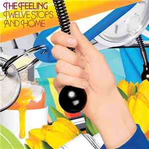 The Feeling - Twelve Stops And Home download flac mp3