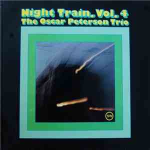 The Oscar Peterson Trio - Night Train Vol. 4 flac mp3 download