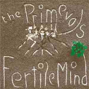 The Primevals - Fertile Mind download flac mp3