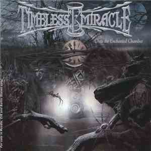 Timeless Miracle - Into The Enchanted Chamber download flac mp3