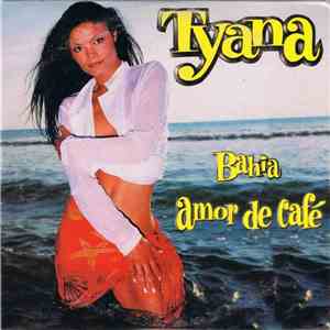 Tyana - Bahia Amor De Café download flac mp3