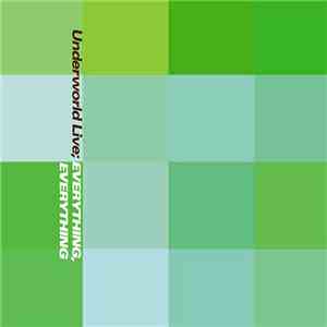 Underworld - Everything, Everything (Underworld Live) download flac mp3