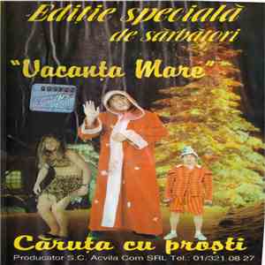 Vacanța Mare - Căruța Cu Proști download flac mp3