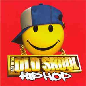 Various - Back To The Old Skool Hip Hop download flac mp3