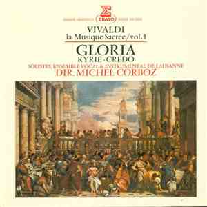 Vivaldi / Solistes, Ensemble Vocal Et Instrumental De Lausanne Dir. Michel Corboz - La Musique Sacrée Vol. 1: Gloria - Kyrie - Credo download flac mp3