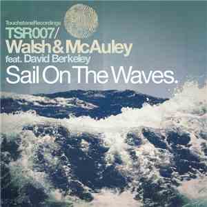 Walsh & McAuley Feat. David Berkeley - Sail On The Waves download flac mp3