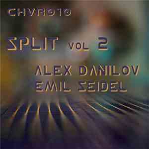 Alex Danilov / Emil Seidel - Split Vol 2 download flac mp3