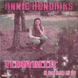 Annie Hendriks - Teddybeer / Ik kom Terug Bij Jou download flac mp3