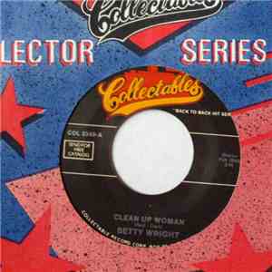 Betty Wright - Clean Up Woman / Girls Can't Do What The Guys Do download flac mp3
