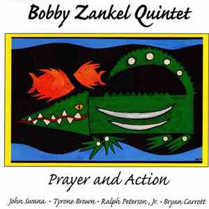 Bobby Zankel Quintet - Prayer And Action download flac mp3