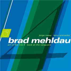 Brad Mehldau - Art Of The Trio 4 - Back At The Vanguard download flac mp3