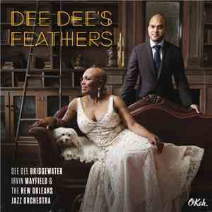 Dee Dee Bridgewater, Irvin Mayfield & The New Orleans Jazz Orchestra - Dee Dee's Feathers download flac mp3