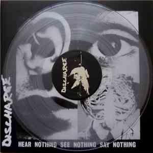 Discharge - Hear Nothing See Nothing Say Nothing download flac mp3